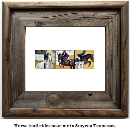 horse trail rides near me in Smyrna, Tennessee